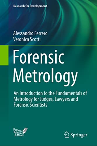 9783031146183: Forensic Metrology: An Introduction to the Fundamentals of Metrology for Judges, Lawyers and Forensic Scientists (Research for Development)