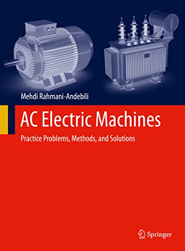 Stock image for AC Electric Machines: Practice Problems, Methods, and Solutions for sale by BooksRun