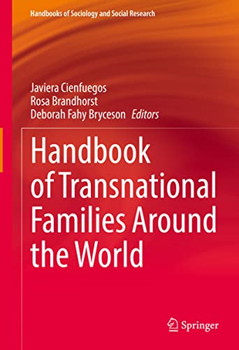 Stock image for Handbook of Transnational Families Around the World (Handbooks of Sociology and Social Research) for sale by Brook Bookstore