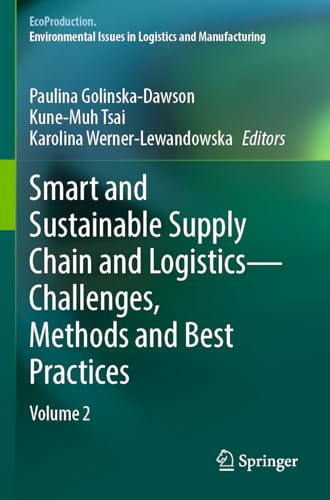 9783031154140: Smart and Sustainable Supply Chain and Logistics — Challenges, Methods and Best Practices: Volume 2