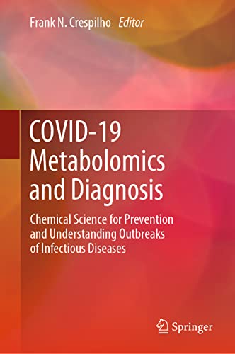 Beispielbild fr COVID-19 Metabolomics and Diagnosis: Chemical Science for Prevention and Understanding Outbreaks of Infectious Diseases zum Verkauf von Monster Bookshop