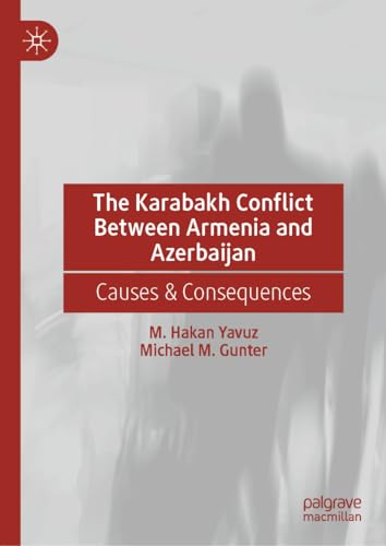 Stock image for The Karabakh Conflict Between Armenia and Azerbaijan: Causes & Consequences for sale by California Books