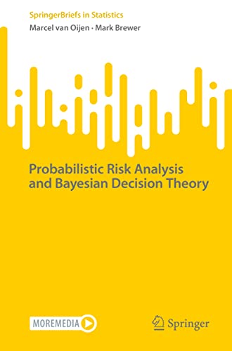 9783031163326: Probabilistic Risk Analysis and Bayesian Decision Theory (SpringerBriefs in Statistics)