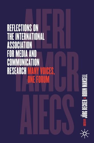 Beispielbild fr Reflections on the International Association for Media and Communication Research zum Verkauf von Blackwell's