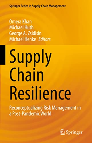 Stock image for Supply Chain Resilience: Reconceptualizing Risk Management in a Post-Pandemic World (Springer Series in Supply Chain Management, 21) for sale by California Books