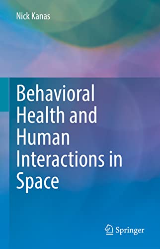 Imagen de archivo de Behavioral Health and Human Interactions in Space a la venta por Books Puddle