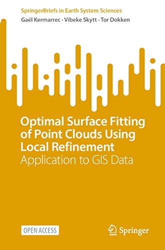 Stock image for Optimal Surface Fitting of Point Clouds Using Local Refinement: Application to Gis Data for sale by Revaluation Books