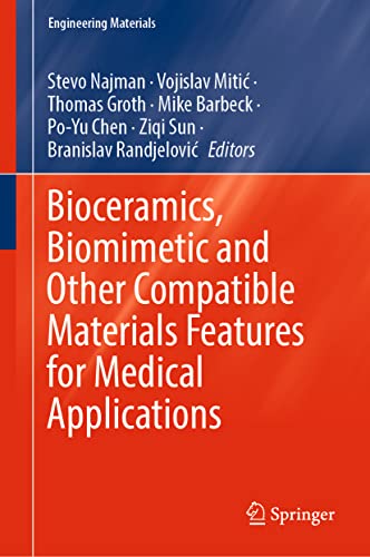 Stock image for Bioceramics, Biomimetic and Other Compatible Materials Features for Medical Applications (Hardcover) for sale by Grand Eagle Retail