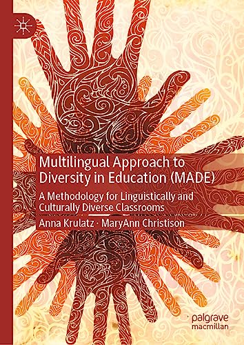 Beispielbild fr Multilingual Approach to Diversity in Education (MADE): A Methodology for Linguistically and Culturally Diverse Classrooms zum Verkauf von Ria Christie Collections