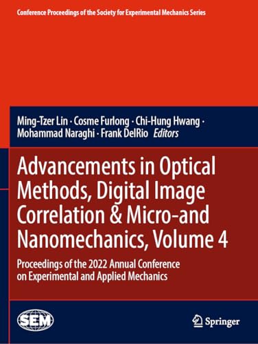 Beispielbild fr Advancements in Optical Methods, Digital Image Correlation & Micro-and Nanomechanics, Volume 4 (Paperback) zum Verkauf von Grand Eagle Retail