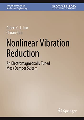 Stock image for Nonlinear Vibration Reduction: An Electromagnetically Tuned Mass Damper System for sale by Revaluation Books