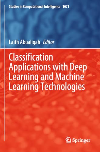 9783031175787: Classification Applications with Deep Learning and Machine Learning Technologies (Studies in Computational Intelligence)