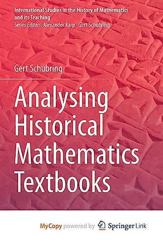 Stock image for Analysing Historical Mathematics Textbooks for sale by PBShop.store US