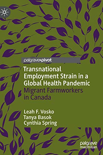 9783031177033: Transnational Employment Strain in a Global Health Pandemic: Migrant Farmworkers in Canada