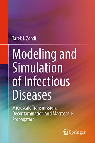 9783031180521: Modeling and Simulation of Infectious Diseases: Microscale Transmission, Decontamination and Macroscale Propagation