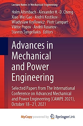 Beispielbild fr Advances in Mechanical and Power Engineering: Selected Papers from The International Conference on Advanced Mechanical and Power Engineering (CAMPE 2021), October 18-21, 2021 zum Verkauf von Ria Christie Collections
