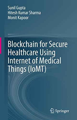 Stock image for Blockchain for Secure Healthcare Using Internet of Medical Things (IoMT) for sale by PBShop.store UK