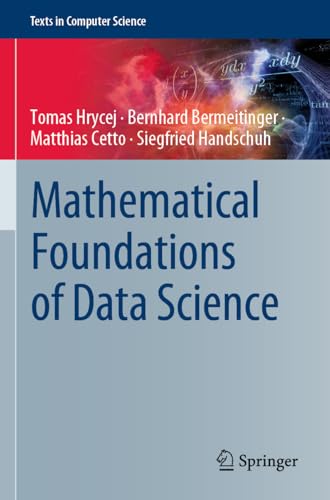 9783031190766: Mathematical Foundations of Data Science (Texts in Computer Science)