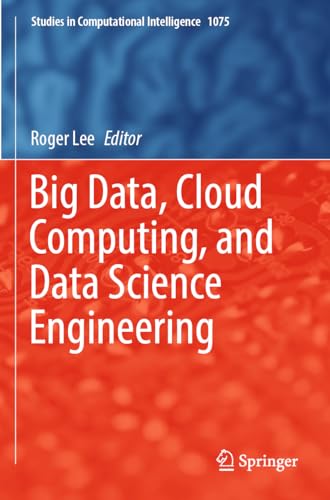 9783031196102: Big Data, Cloud Computing, and Data Science Engineering (Studies in Computational Intelligence, 1075)