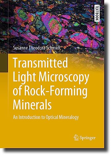 9783031196119: Transmitted Light Microscopy of Rock-Forming Minerals: An Introduction to Optical Mineralogy (Springer Textbooks in Earth Sciences, Geography and Environment)