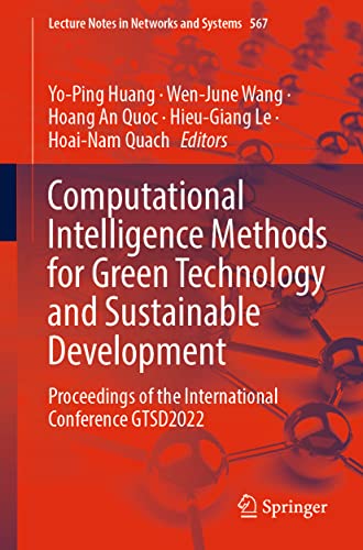 Image d'archives pour Computational Intelligence Methods for Green Technology and Sustainable Development: Proceedings of the International Conference GTSD2022 (Lecture Notes in Networks and Systems, 567) mis en vente par Ria Christie Collections