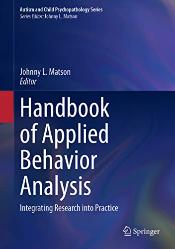 9783031199660: Handbook of Applied Behavior Analysis: Integrating Research into Practice (Autism and Child Psychopathology Series)