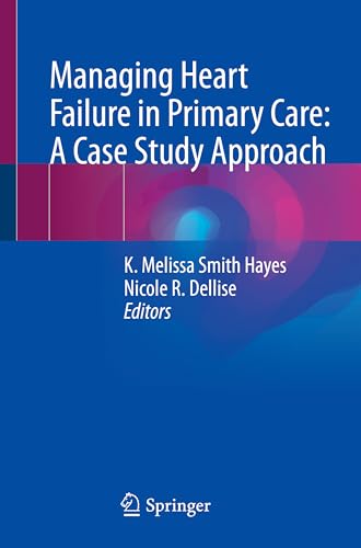 9783031201929: Managing Heart Failure in Primary Care: A Case Study Approach