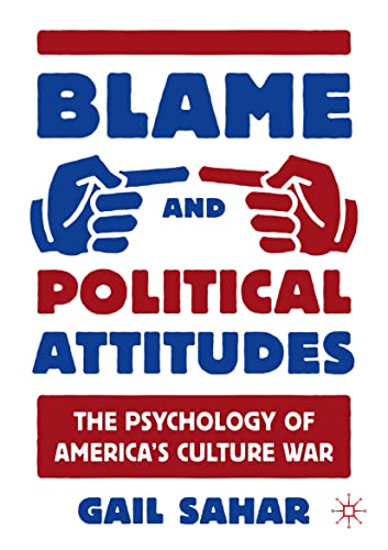 9783031202353: Blame and Political Attitudes: The Psychology of America's Culture War