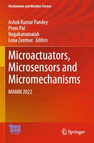 9783031203558: Microactuators, Microsensors and Micromechanisms: MAMM 2022: 126 (Mechanisms and Machine Science, 126)