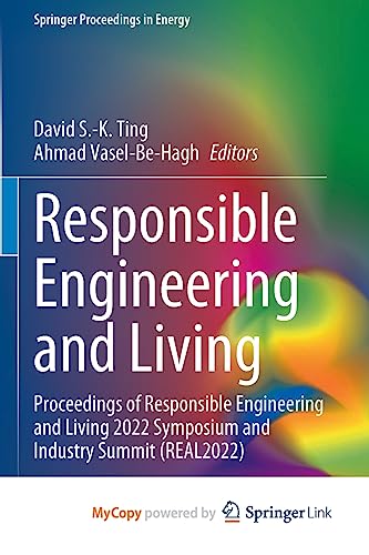 9783031205071: Responsible Engineering and Living: Proceedings of Responsible Engineering and Living 2022 Symposium and Industry Summit (REAL2022)