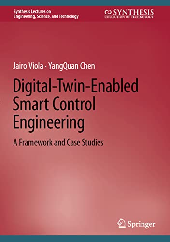 Immagine dell'editore per Digital-Twin-Enabled Smart Control Engineering: A Framework and Case Studies venduto da Revaluation Books