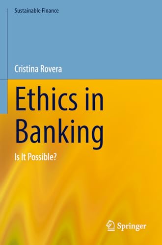 9783031221507: Ethics in Banking: Is It Possible? (Sustainable Finance)