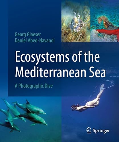 Stock image for Ecosystems of the Mediterranean Sea: A Photographic Dive for sale by GF Books, Inc.