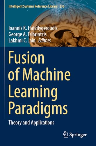 Immagine dell'editore per Fusion of Machine Learning Paradigms: Theory and Applications (Intelligent Systems Reference Library) venduto da Ria Christie Collections