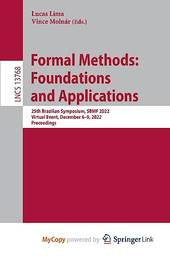 Immagine dell'editore per Formal Methods: Foundations and Applications : 25th Brazilian Symposium, SBMF 2022, Virtual Event, December 6-9, 2022, Proceedings venduto da Ria Christie Collections