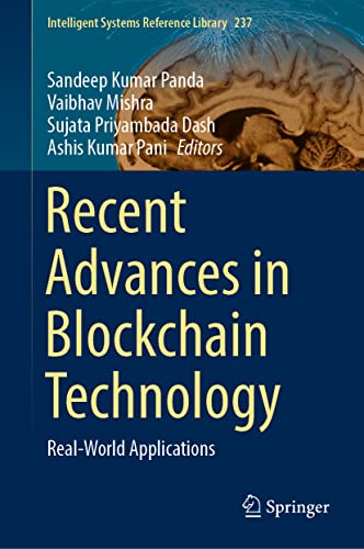 Stock image for Recent Advances in Blockchain Technology: Real-World Applications (Intelligent Systems Reference Library, 237) for sale by Books Unplugged