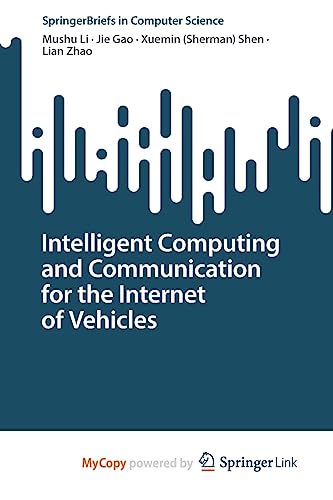 9783031228612: Intelligent Computing and Communication for the Internet of Vehicles