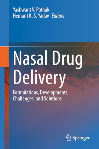 9783031231117: Nasal Drug Delivery: Formulations, Developments, Challenges, and Solutions