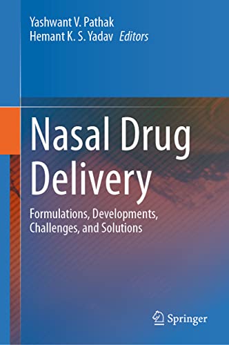 Stock image for Nasal Drug Delivery: Formulations, Developments, Challenges, and Solutions for sale by Revaluation Books