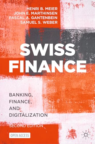 Imagen de archivo de Swiss Finance: Banking, Finance, and Digitalization a la venta por Omaha Library Friends
