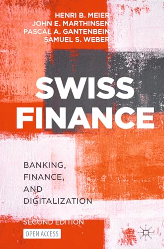 Imagen de archivo de Swiss Finance : Banking, Finance, and Digitalization a la venta por GreatBookPrices