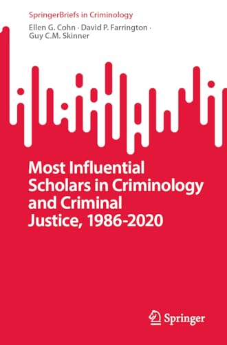 Beispielbild fr Most Influential Scholars in Criminology and Criminal Justice, 1986-2020 zum Verkauf von Blackwell's