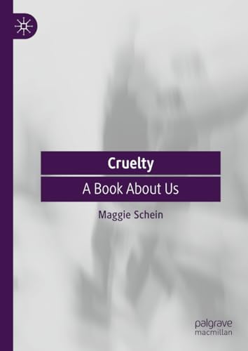 9783031243189: Cruelty: A Book About Us