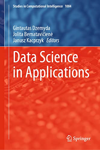 Stock image for Data Science in Applications (Studies in Computational Intelligence, 1084) for sale by GF Books, Inc.