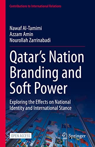 Stock image for Qatar's Nation Branding and Soft Power: Exploring the Effects on National Identity and International Stance for sale by Revaluation Books