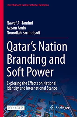 Stock image for Qatar's Nation Branding and Soft Power: Exploring the Effects on National Identity and International Stance for sale by Revaluation Books