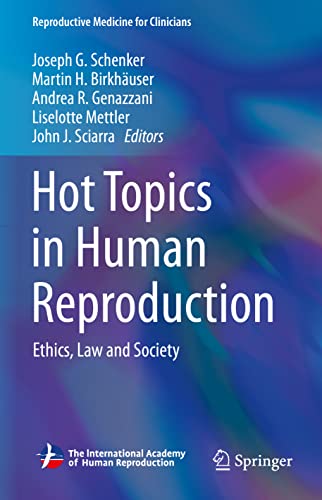Imagen de archivo de Hot Topics in Human Reproduction: Ethics, Law and Society (Reproductive Medicine for Clinicians, 3) a la venta por Open Books