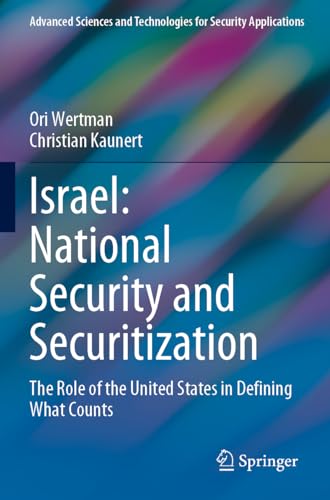 Beispielbild fr Israel: National Security and Securitization : The Role of the United States in Defining What Counts zum Verkauf von AHA-BUCH GmbH