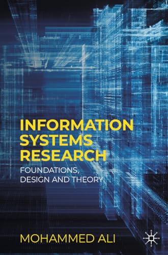 Beispielbild fr Information Systems Research: Foundations, Design and Theory zum Verkauf von Monster Bookshop