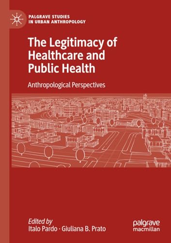 Stock image for The Legitimacy of Healthcare and Public Health for sale by BuchWeltWeit Ludwig Meier e.K.